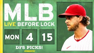 MLB DFS Picks Today 4/15/24: DraftKings & FanDuel Baseball Lineups | Live Before Lock