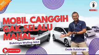 Mobil Canggih Gak Selalu Mahal, Buktinya Wuling nih‼️