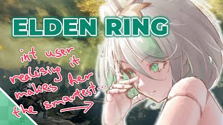 this high intelligence... so lonely at the top (spoilers)【Elden Ring】