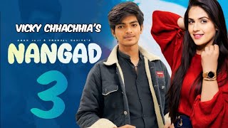 सब चिजां की मौज (Nangad 3) || Pranjal Dahiya || Vicky Chhachhia || Haryanvi DJ Song Haryanvi 2022