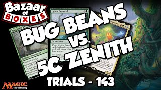 Bug Beans vs. 5C Zenith - Trials 143 - Round 2/3 [MTG Legacy]