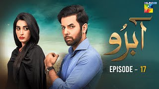 Abru - Episode 17 - ( Eshal Fayyaz \u0026 Noor Hassan Rizvi ) - HUM TV