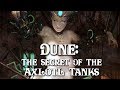 Dune: The Secret of The Axlotl Tanks and Duncan Idaho