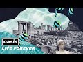 Oasis - Live Forever (Official Visualiser)