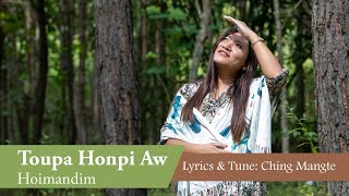 Toupa Honpi Aw ~ Hoimandim [Official]