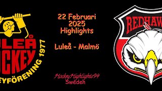 LULEÅ VS MALMÖ | 22 FEBRUARI 2025 | SHL | HIGHLIGHTS