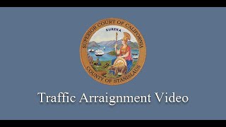 Stanislaus County Superior Court, Traffic Arraignment Video in English
