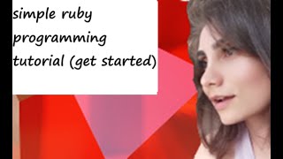 simple ruby programming tutorial (get started)