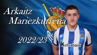 Arkaitz Mariezkurrena - Wonderful Skills, Goals \u0026 Defenses - Full Highlight 2022/23