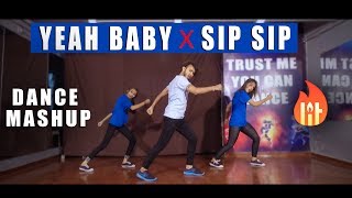 Yeah baby x Sip Sip Dance Cover | Bollywood and Punjabi Steps | Garry Sandhu Jasmine Sandlas