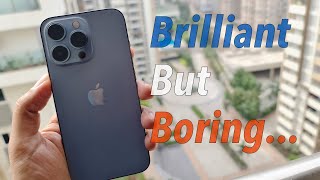 iPhone 13 Pro User Review - Practically Brilliant but Boring!