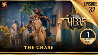 Porus | Episode 32 | The Chase | अनुसरण | पोरस | Swastik Productions India