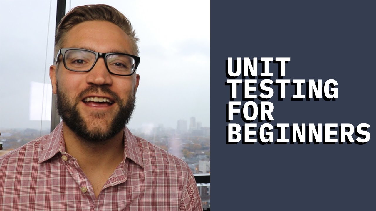 What Is Unit Testing Why You Should Learn It Easy To Understand What Is Unit Testing Why You Should Learn It Easy To Understand