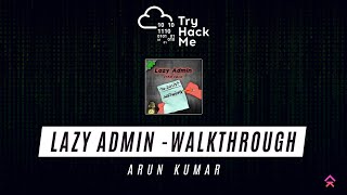 TryHackMe | Lazy Admin | Walkthrough | Arunkumar