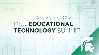 Get Ready for the MSU Ed Tech Summit!