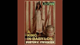 A King In Babylon (Audiobook Full Book) - By Burton Egbert Stevenson