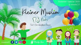 Kleiner Muslim - #16 Nuh | Teil 1 | Der dankbare Diener