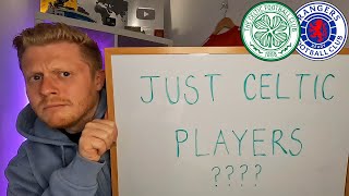 Rangers & Celtic 22/23 COMBINED XI