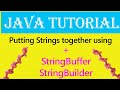 Putting Strings together using +, StringBuffer, StringBuilder