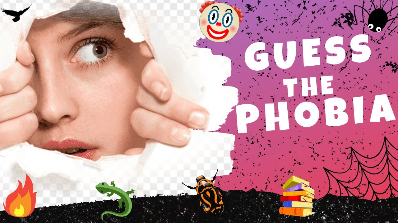Guess The Phobia Quiz Youtube