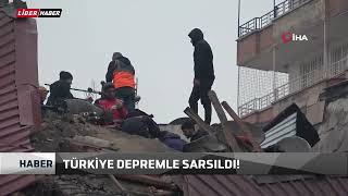 Türkiye depremle sarsıldı !