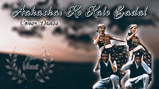 TBD: Aakashai Ko Kalo Badal [ Cover Dance ]