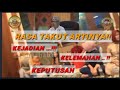 RASA TAKUT, KEJADIAN , KELEMAHAN, KEPUTUSAN ARTINYA.!!