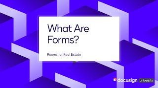 Docusign Rooms: What Are Forms?