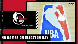 The NBA will have no games on Election Day | NBA Today