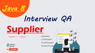 java 8 supplier functional interface | java 8 supplier | java 8 interview questions | okay java