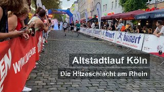 Altstadtlauf Köln 2023 - Die Hitzeschlacht am Rhein