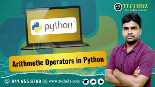 Arithmetic Operators in Python | Python Programming Tutorial | TechidZ by Srinivas Garapati