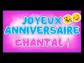 JOYEUX ANNIVERSAIRE CHANTAL 2023 🎂🎁🎉 (happy birthday, bon annif, hbd)