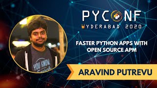 Faster Python apps with open source APM - by Aravind Putrevu