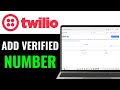 How to Add Verified Number in Twilio 2025 (Beginner Guide)