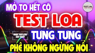 Hay Chưa Từng Có, NHẠC TEST LOA 8D CỰC CHUẨN, Nhạc Sống Hòa Tấu Disco Remix Không Lời BASS CĂNG