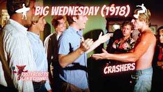 Big Wednesday (1978) - Crashers - Rusty Robot - Gen X Media