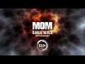 Danial Mirza - Mom