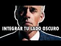 LA SOMBRA - Integrar tu LADO OSCURO | Dr Jordan Peterson