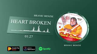 Branic Benzie - Heart Broken (Official Audio)