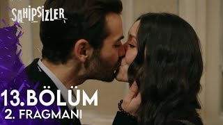 Sahipsizler 13. Bölüm 1. Fragmanı  | İlk Öpücük !