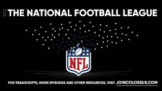 The National Football League - [Business Breakdowns, EP. 39]