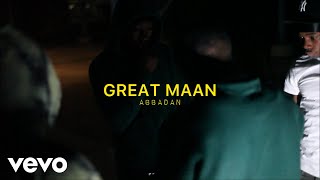 Abbadan - Great Mann (Official Video)