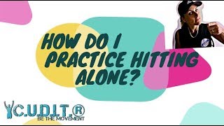 C.U.D.I.T.® CONCENTRIC HITTING: 3 TIPS: HOW TO PRACTICE ALONE. HITTING BASEBALL SOFTBALL TIPS DRILLS