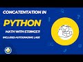 005 Concatenation in Python.  Includes lab with autograding!