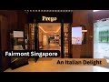 Prego | Italian Restaurant | Fairmont Singapore