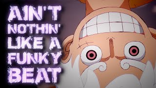 Ain't Nothin' Like A Funky Beat [ONE PIECE AMV]