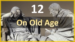 Seneca - Moral Letters - 12: On Old Age