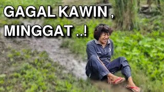 GAGAL KAWIN , MINGGAT PART 1 - FILM PENDEK NGAPAK BREBES