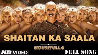Bala Bala | Shaitan Ka Sala (Full Video Song) Housefull 4 | Akshay Kumar | Vishal Dadlani | New song